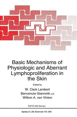Basic Mechanisms Of Physiologic And Aberrant Lymphoproliferation In The Skin-..