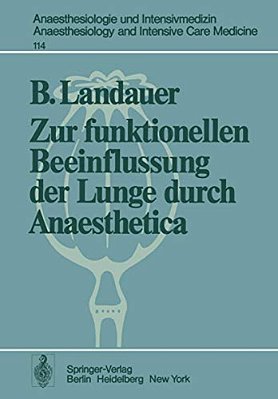 Zur Funktionellen Beeinflussung Der Lunge Durch Anaesthetica-..