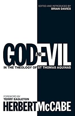God And Evil: In The Theology Of St Thomas Aquinas-..