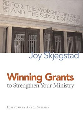 Winning Grants To Strengthen Your Ministry-..