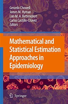 Mathematical And Statistical Estimation Approaches In Epidemiology-..