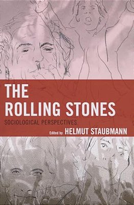 The Rolling Stones: Sociological Perspectives-..