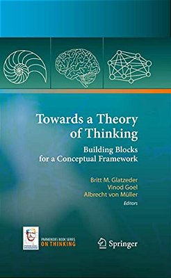 Towards A Theory Of Thinking: Building Blocks For A Conceptual Framework-..