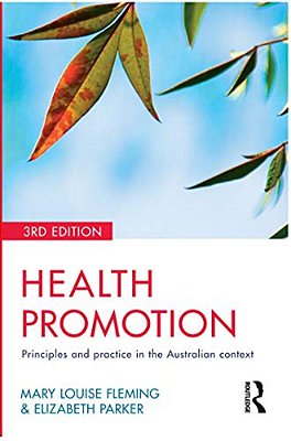 Health Promotion: Principles And Practice In The Australian Context-..