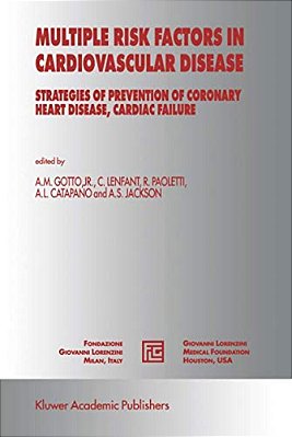 Multiple Risk Factors In Cardiovascular Disease: Strategies Of Prevention Of Coronary Heart Disease, Cardiac Failure, And Stroke-..