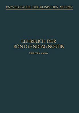 Lehrbuch Der Röntgendiagnostik-..