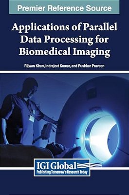 Applications Of Parallel Data Processing For Biomedical Imaging-..