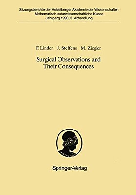 Surgical Observations And Their Consequences: Vorgelegt In Der Sitzung Vom 18. November 1989-..