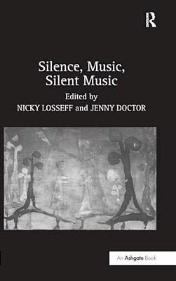 Silence, Music, Silent Music-..