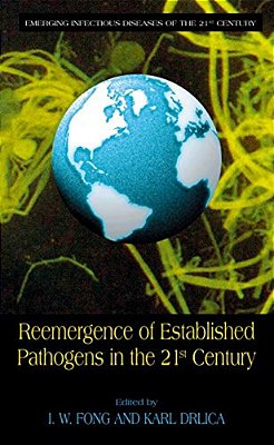 Reemergence Of Established Pathogens In The 21St Century-..