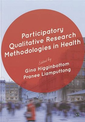 Participatory Qualitative Research Methodologies In Health-..