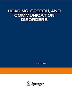 Hearing, Speech, And Communication Disorders: Cumulated Citations 1973-..