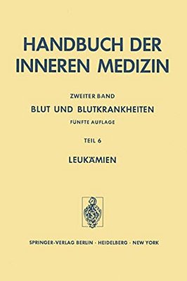 Blut Und Blutkrankheiten: Teil 6 Leukämien-..