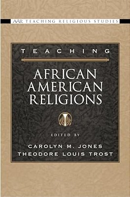 Teaching African American Religions-..