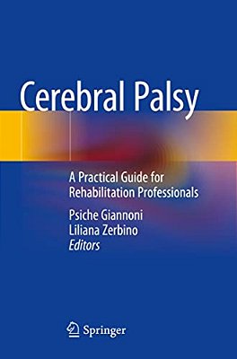 Cerebral Palsy: A Practical Guide For Rehabilitation Professionals-..