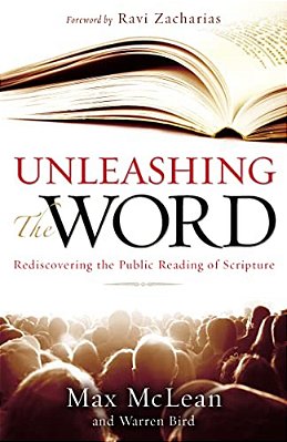 The Unleashing The Word: Rediscovering The Public Reading Of Scripture [With Dvd] [With Dvd] [With Dvd]-..