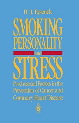Smoking, Personality, And Stress: Psychosocial Factors In The Prevention Of Cancer And Coronary Heart Disease-..