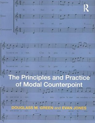 The Principles And Practice Of Modal Counterpoint-..