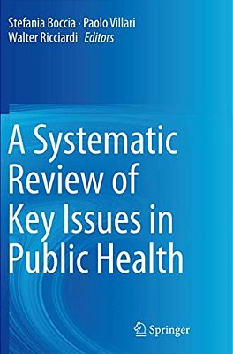A Systematic Review Of Key Issues In Public Health-..
