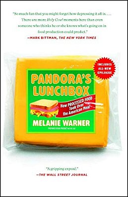 Pandora's Lunchbox: How Processed Food Took Over The American Meal-..