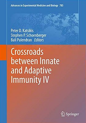 Crossroads Between Innate And Adaptive Immunity IV-..
