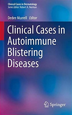 Clinical Cases In Autoimmune Blistering Diseases-..
