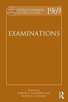 World Yearbook Of Education 1969: Examinations-..