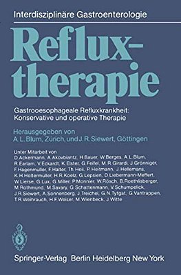 Refluxtherapie: Gastrooesophageale Refluxkrankheit: Konservative Und Operative Therapie-..