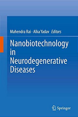 Nanobiotechnology In Neurodegenerative Diseases-..