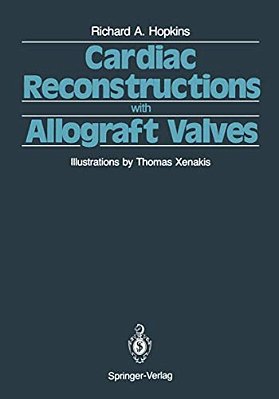 Cardiac Reconstructions With Allograft Valves-..