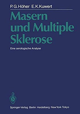 Masern Und Multiple Sklerose: Eine Serologische Analyse-..