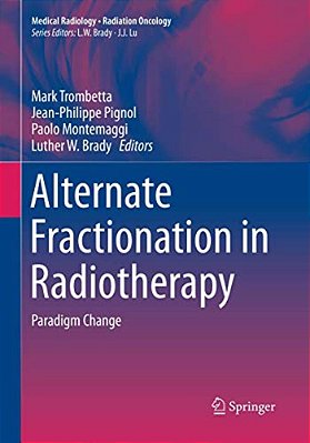 Alternate Fractionation In Radiotherapy: Paradigm Change-..