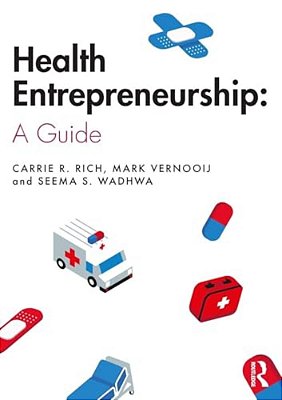 Health Entrepreneurship: A Practical Guide-..