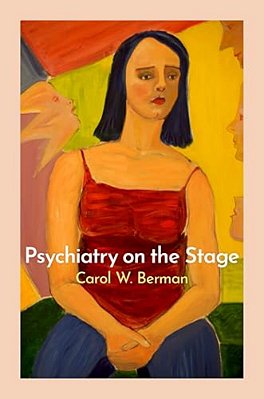 Psychiatry On The Stage: How Plays Can Enhance Our Understanding Of Psychiatric Conditions-..