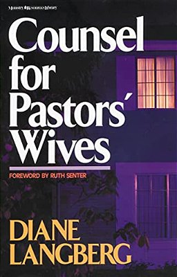 The Counsel For Pastors' Wives-..