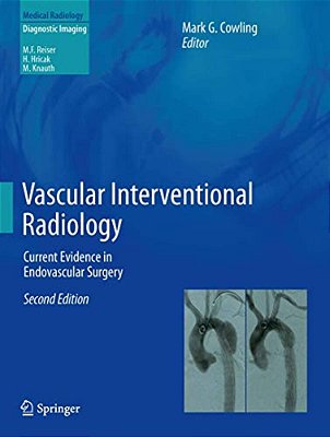 Vascular Interventional Radiology: Current Evidence In Endovascular Surgery-..