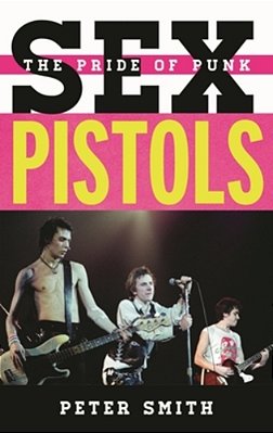 Sex Pistols: The Pride Of Punk-..