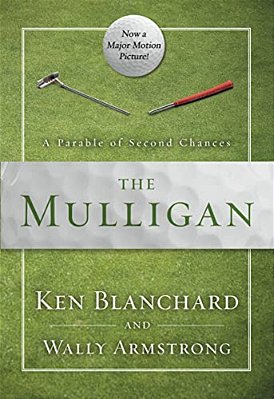 The Mulligan: A Parable Of Second Chances-..