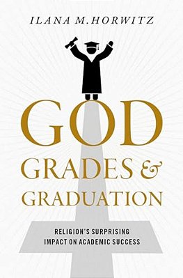 God, Grades, And Graduation: Religion's Surprising Impact On Academic Success-..