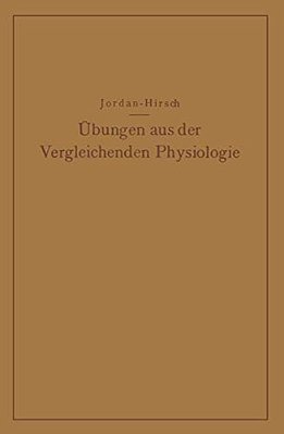Übungen Aus Der Vergleichenden Physiologie: Atmung - Verdauung - Blut - Stoffwechsel Kreislauf - Nervenmuskelsystem-..