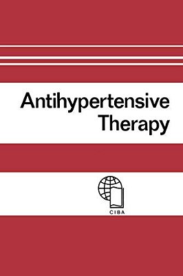 Antihypertensive Therapy: Principles And Practice An International Symposium-..