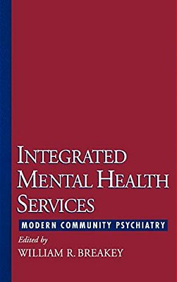 Integrated Mental Health Services: Modern Community Psychiatry-..