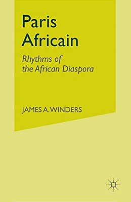 Paris Africain: Rhythms Of The African Diaspora-..