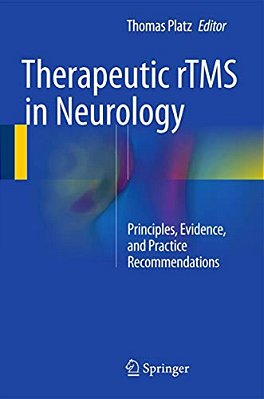 Therapeutic Rtms In Neurology: Principles, Evidence, And Practice Recommendations-..