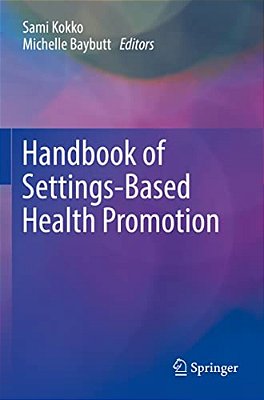 Handbook Of Settings-Based Health Promotion-..