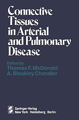 Connective Tissues In Arterial And Pulmonary Disease-..