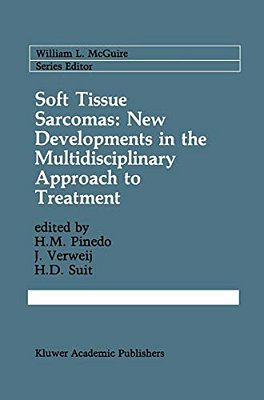 Soft Tissue Sarcomas: New Developments In The Multidisciplinary Approach To Treatment-..
