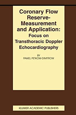 Coronary Flow Reserve - Measurement And Application: Focus On Transthoracic Doppler Echocardiography-..