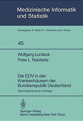 Die Edv In Den Krankenhäusern Der Bundesrepublik Deutschland: Das Ergebnis Einer Umfrage-..