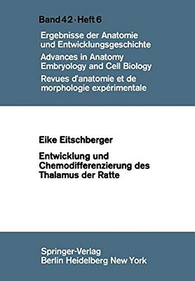 Entwicklung Und Chemodifferenzierung Des Thalamus Der Ratte-..